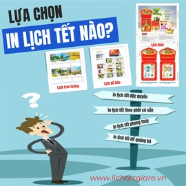 Doanh nghiệp nên lựa chọn in lịch tết nào phù hợp nhất
