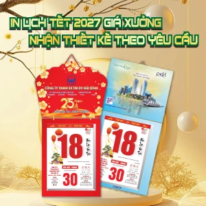 In Lịch Tết 2027 Giá Xưởng Nhận Thiết Kế Theo Yêu Cầu