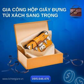Gia công hộp giấy đựng túi xách sang trọng