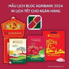 Mẫu lịch bloc agribank 2024 - in lịch tết cho ngân hàng