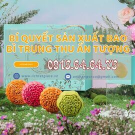 Bí quyết sản xuất bao bì bánh Trung Thu ấn tượng