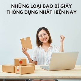 Những loại bao bì giấy thông dụng nhất hiện nay
