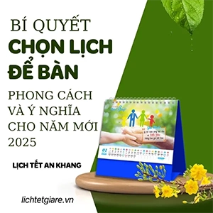 Bí quyết chọn lịch để bàn
