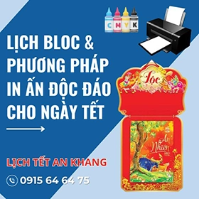 Lịch Bloc và Phương Pháp In Ấn Độc Đáo Cho Ngày Tết