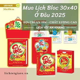 Mua Lịch Bloc 30x40 Ở Đâu 2025: Địa Chỉ Uy Tín, Chất Lượng Cao