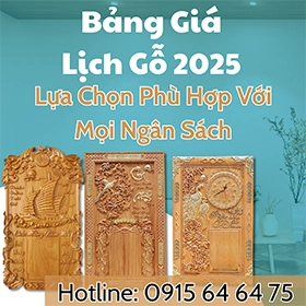 Bảng Giá Lịch Gỗ 2025 Lựa Chọn Phù Hợp Với Mọi Ngân Sách