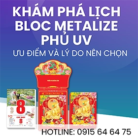 Khám Phá Lịch Bloc Metalize Phủ UV Ưu Điểm và Lý Do Nên Chọn