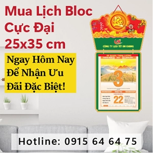 Mua Lịch Bloc Cực Đại 25x35 cm Ngay Hôm Nay Để Nhận Ưu Đãi Đặc Biệt!