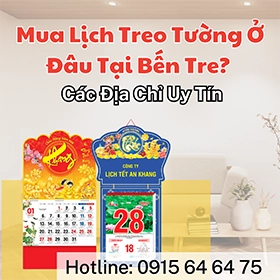 Mua Lịch Treo Tường Ở Đâu tại Bến Tre? - Các Địa Chỉ Uy Tín