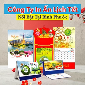 Công Ty In Ấn Lịch Tết Nổi Bật Tại Bình Phước