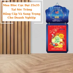 Mua Bloc Cực Đại 25x35cm Tại Sóc Trăng: Đẳng Cấp và Sang Trọng Cho Doanh Nghiệp