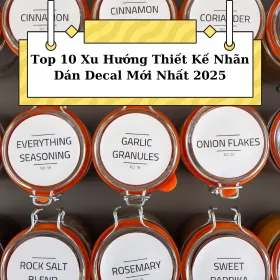 Top 10 Xu Hướng Thiết Kế Nhãn Dán Decal Mới Nhất 2025