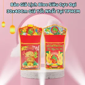 Báo Giá Lịch Bloc Siêu Cực Đại 30x40Cm Giá Tốt Nhất Tại TPHCM